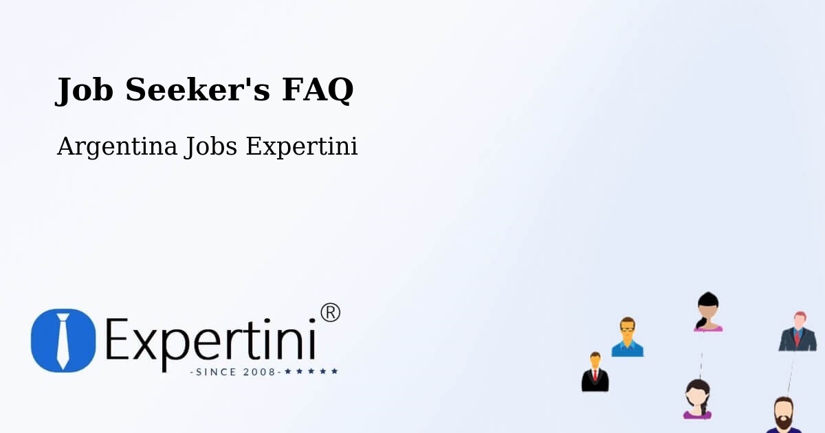 Job Seeker FAQ – Departamento De Güer Aike - Argentina Jobs Expertini
